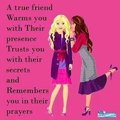 two girls talking to each other on a pink background with the words, a true friend warms you with their presence trusts you with their secrets