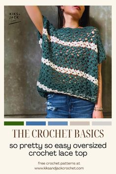 the crochet basics so pretty so easy oversized crochet lace top