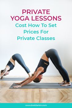 two women doing yoga poses with the text private yoga lessons cost how to set prices for private classes