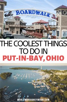 the coolest things to do in put - in - bay, ohio