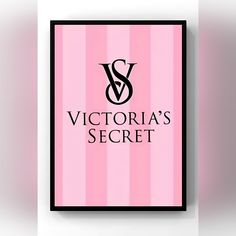 the victoria's secret logo is displayed on a pink striped poster with black lettering