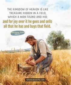 a man kneeling down in a field with a bible verse about the kingdom of heaven