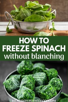 spinach leaves in a bowl with text overlay how to freeze spinach without blancching