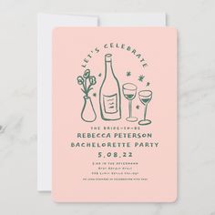 a pink and green bachelor party card with wine bottles, glasses and flowers on it