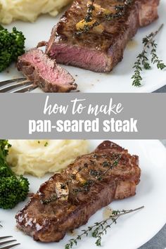 steak, mashed potatoes and broccoli on a plate with the words how to make pan - seasoned steak