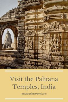 an ornate temple with the words visit the paltana temples, india