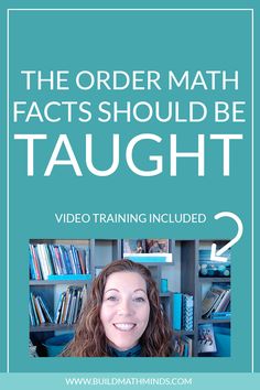 a woman smiling in front of bookshelves with the words, the order math fact should