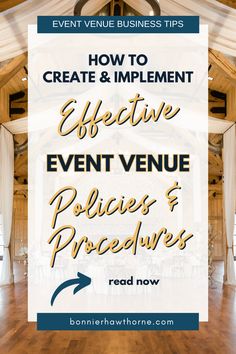 an event venue with the words how to create & implement effective event venue policy and procedure