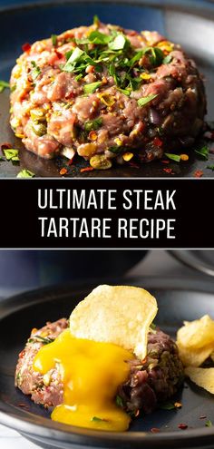 the ultimate steak tartare recipe is ready to be eaten and served on a plate