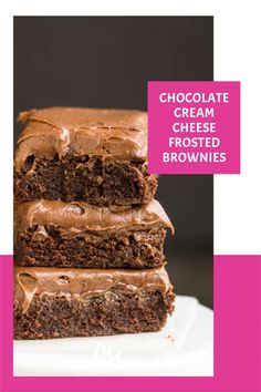 three pieces of chocolate cream frosted brownies stacked on top of each other with text overlay