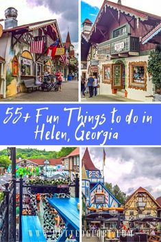 a collage of photos with the words 25 fun things to do in helen, georgia