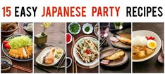 there are many different plates with food on them and the words, 15 easy japanese party recipes