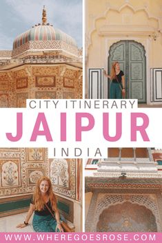 a collage of photos with the words city itinerary jalpur in india