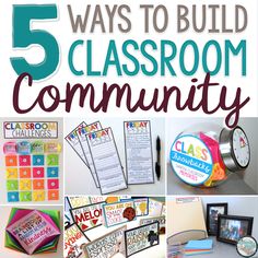 the cover of five ways to build classroom community, with pictures and text on it