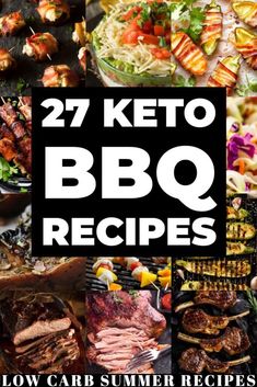 the cover of 27 keto bbq recipes for low carb summer barbecues