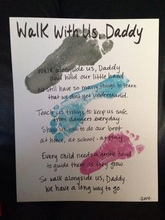 a handprinted poem for a child's walk with us daddy on it