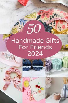 the top 50 handmade gifts for friends that are on display in their home or office