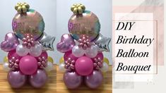 two pictures of balloons with the words diy birthday balloon bouquet