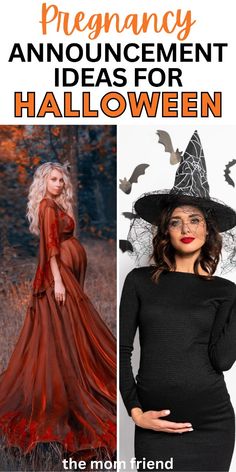 a pregnant woman wearing a witch costume with text overlay that reads, pregnancy announcement ideas for halloween the mom friend