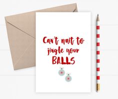 a card with the words can't wait to single your balls written on it