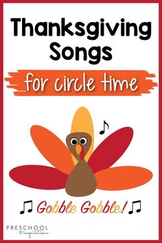 the thanksgiving song for circle time with an image of a turkey and music notes on it