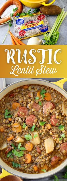 two pictures with different foods in them and the words rustic lentil stew on top