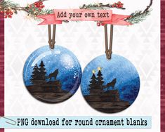 two christmas ornaments with the words add your own text