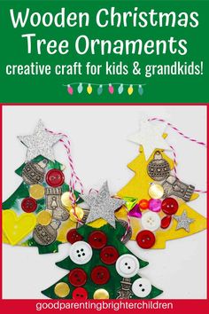 a christmas tree ornament made out of buttons and other crafting materials with the words wooden christmas tree ornaments creative crafts for kids