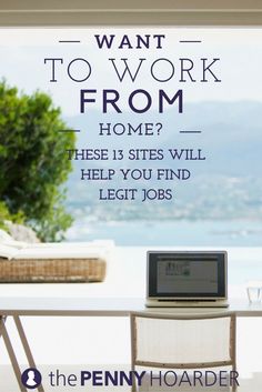 a laptop computer sitting on top of a white table next to a glass wall with the words, want to work from home? these 15 sites will help you find legit jobs