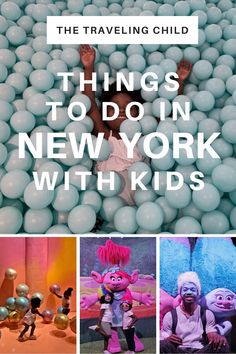 the traveling child's things to do in new york with kids, including balloons and toys