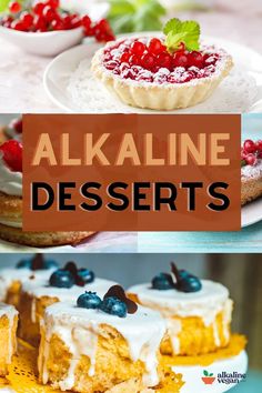 several different desserts are shown with the words alkaline desserts above them