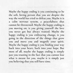 an open book with the words maybe the happy ending is you continuing to be the soft loving person that you are despite the way the world has tried to deal