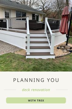 a deck renovation with trex in the background and text that reads, planning you deck renovation with trex