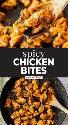 chicken bites are being cooked in a skillet with the words spicy chicken bites above them