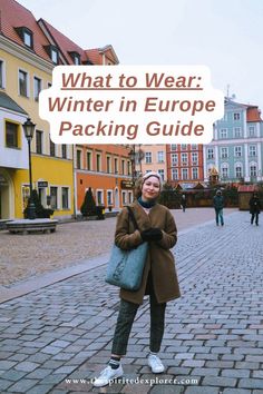 a woman standing on a cobblestone street with text overlay that reads what to wear winter in europe packing guide