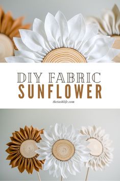 sunflowers made out of paper are sitting on top of each other with the words diy fabric sunflower