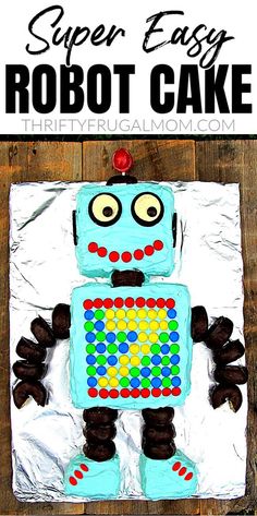 a cake made to look like a robot with the words super easy robot cake on it