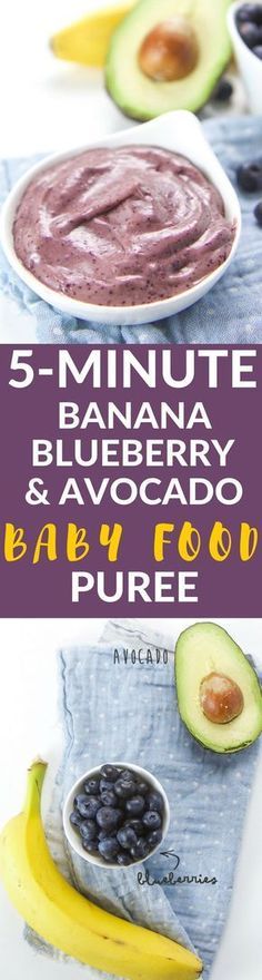 5 - minute blueberry and avocado baby food recipe for babies, toddlers, and adults