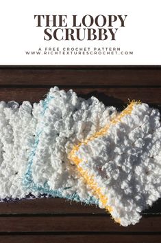 the loopy scrubby is an easy crochet pattern for beginners to make