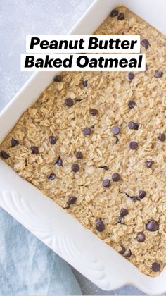 an oatmeal and chocolate chip baked dish in a square white baking dish