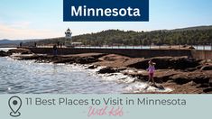 a woman standing on top of a rocky beach next to the ocean with text overlay that reads, best places to visit in minnesota