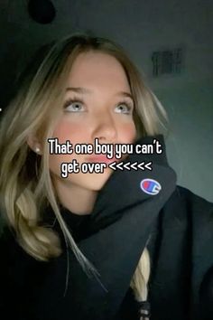 a woman with blonde hair wearing a black jacket and looking up at the camera text reads that one boy you can't get over