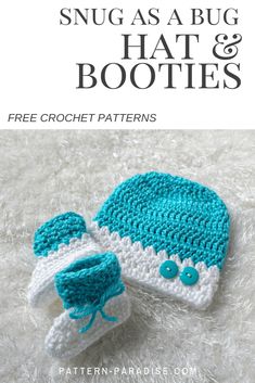 a crocheted hat and booties with text overlay that reads, snug as a bug hat & boots free crochet patterns