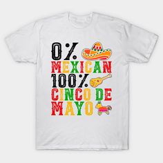 Buy "0% Mexican 100 % tequila Fiesta Sombrero Cinco De Mayo" now! Welcome to our store! Shirts in our store: Printed by hand with care using state-of-the-art printing presses and ink. Fits like a glove. Not really, we just got all new men's and women's tees that have a much more modern fit. High-quality, soft fabric. It feels like wearing a Saturday afternoon! Click our store "Tater's" for more designs and style options. -- Choose from our vast selection of Crewneck and V-Neck T-Shirts to match Tequila Squad Shirts, Saturday Afternoon, Printing Press, New Man, Modern Fit, Tequila, Soft Fabric, Womens Tees, Soft Fabrics