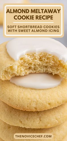 three shortbread cookies with white icing stacked on top of each other in front of the words almond meltaway cookie recipe