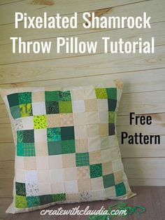 a pillow made with patchwork and text that reads pixelated shamrock throw pillow pattern