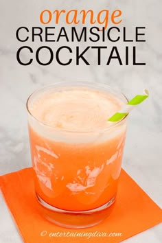 orange creamsicle cocktail in a glass on an orange napkin with the title above it