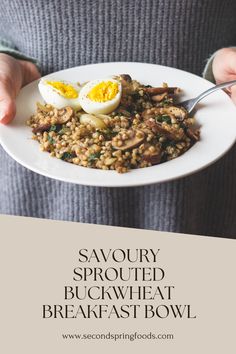 someone holding a plate with some food on it and the words savour sprouted buckwheat breakfast bowl