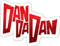 a sticker with the word dan daan written in red ink on white background