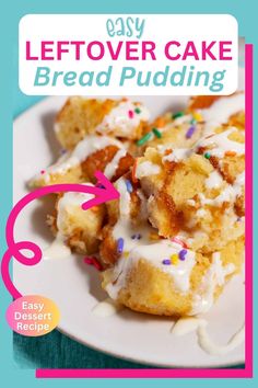 the cover of easy leftover cake bread pudding